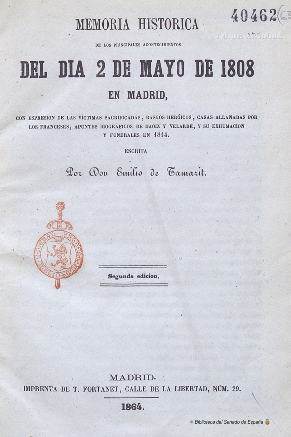 Memoria historica de los principales acontecimientos del dia 2 de mayo de 1808 en Madrid : con espresion [sic] de las víctimas sacrificadas, rasgos heróicos, casas allanadas por los franceses, apuntes biográficos de Daoiz y Velarde, y su exhumación y funerales en 1814